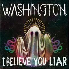 I Believe You Liar von Washington (Download) 