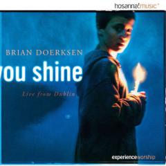 You Shine von Brian Doerksen (Download) 