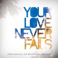 Your Love Never Fails von Anthony Skinner (Download) 