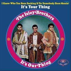 It's Your Thing von The Isley Brothers (Download) 