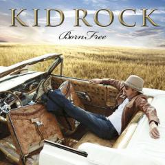 Born Free von Kid Rock (Download) 