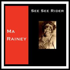 See See Rider von Gertrude 'Ma' Rainey (Download) 