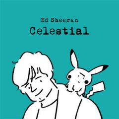 Celestial von Ed Sheeran (Download) 