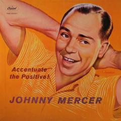 Ac-cent-tchu-ate The Positive von Harold Arlen (Download) 