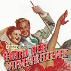 In The Good Old Summertime von Ren Shields (Download) 