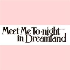 Meet Me Tonight In Dreamland (Download) 