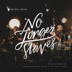 No Longer Slaves (Download) 