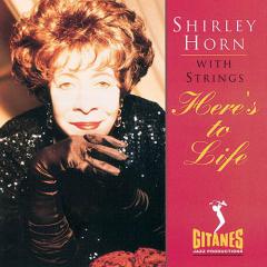 Here's To Life von Shirley Horn (Download) 