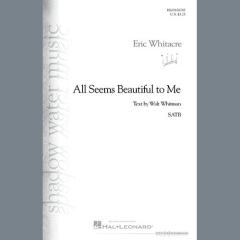 All Seems Beautiful to Me von Eric Whitacre (Download) 