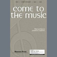 Come To The Music von Joseph A. Martin (Download) 