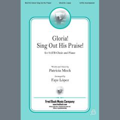 Gloria, Sing Out His Praise von Patricia Mock (Download) 