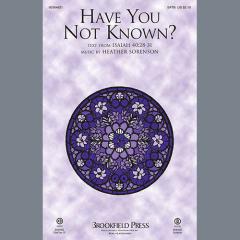 Have You Not Known? von Heather Sorenson (Download) 