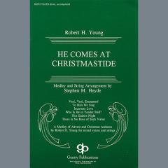 He Comes At Christmastide (Download) 