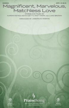 Magnificent, Marvelous, Matchless Love von Keith Getty (Download) 