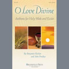 O Love Divine von Benjamin Harlan (Download) 
