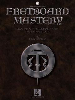 Fretboard Mastery von Troy Stetina 