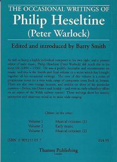 The Occasional Writings Of Philip Heseltine (Peter Warlock) Vol. 4 (Philip Heseltine) 