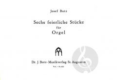 6 feierliche Stücke von Josef Butz 