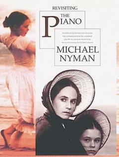 Revisiting The Piano von Michael Nyman 