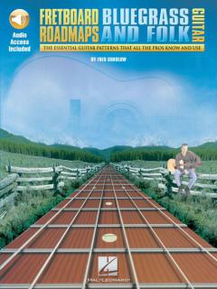 Fretboard Roadmaps: Bluegrass And Folk Guitar von Fred Sokolow 