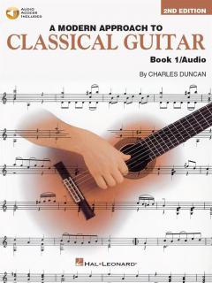 A Modern Approach To Classical Guitar Book 1 von Charles Duncan 