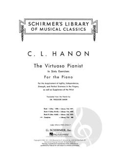The Virtuoso Pianist in 60 Exercises for The Piano von Charles-Louis Hanon 
