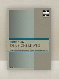 Der sichere Weg (Band 1 für Anfänger in B) von Nicolas Pfeifle 