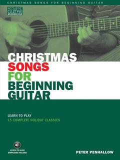 Christmas Songs For Beginning Guitar von Peter Penhallow 