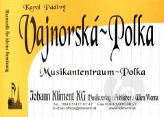 Vajnorska Polka / Musikantentraum-Polka (Karol Pádiv\(y') 