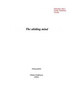 The Abiding Mind for String Quartet (Study Score) von Juliana Hodkinson 