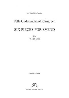 Six Pieces For Svend von Pelle Gudmundsen-Holmgreen 