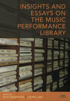 Insights And Essays On The Music Performance Library (Russ Girsberger) 