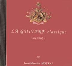 CD La Guitare classique Vol.A von Jean Maurice Mourat 