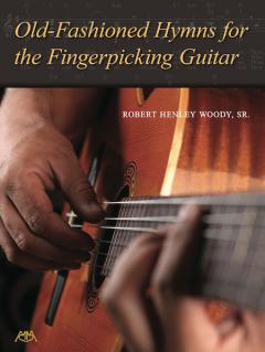 Old-Fashioned Hymns For The Fingerpicking Guitar 