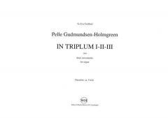 In Triplum I-II-III von Pelle Gudmundsen-Holmgreen 