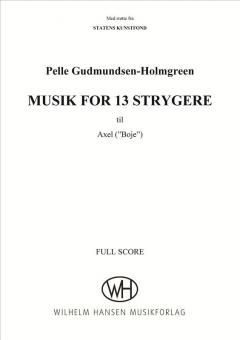 Musik for 13 Strygere von Pelle Gudmundsen-Holmgreen 