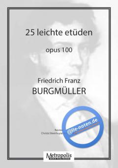 25 Etudes Faciles Op 100 von Friedrich Burgmüller 