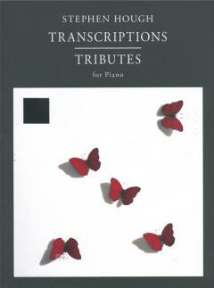 Transcriptions - Tributes von Stephen Hough 