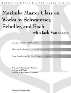 Percussion Master Class On Works By Schwantner, Schuller And Bach von Anthony Cirone 