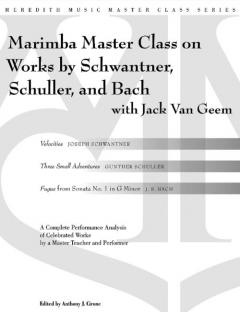 Percussion Master Class On Works By Schwantner, Schuller And Bach von Anthony Cirone 