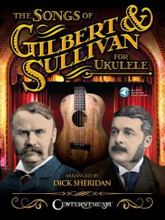 The Songs Of Gilbert & Sullivan For Ukulele im Alle Noten Shop kaufen