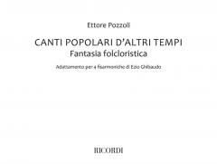Canti popolari d'altri tempi von Ettore Pozzoli 